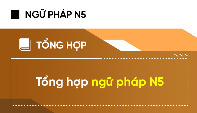 Học Tiếng Nhật – Luyện Thi JLPT N5 ngữ pháp