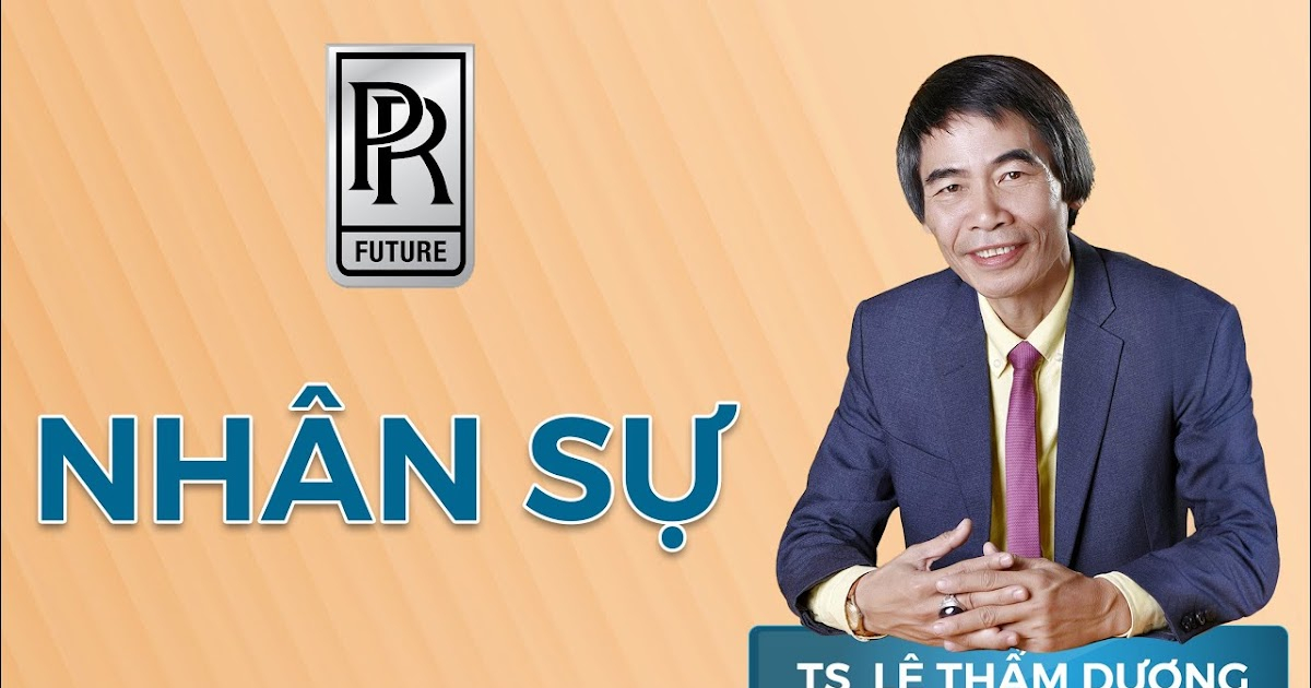 TS. Lê Thẩm Dương – Kỹ năng tuyển dụng nhân viên