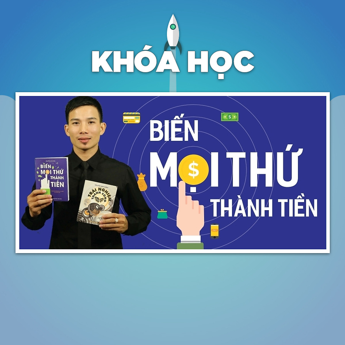 Biến mọi thứ thành tiền