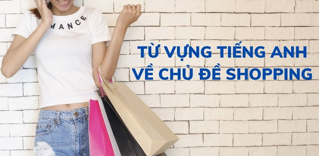 Học tiếng Anh theo chủ đề Shopping