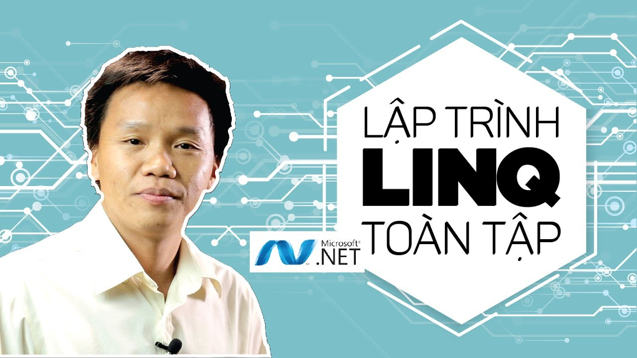 Lập trình LinQ toàn tập Full 12 GB