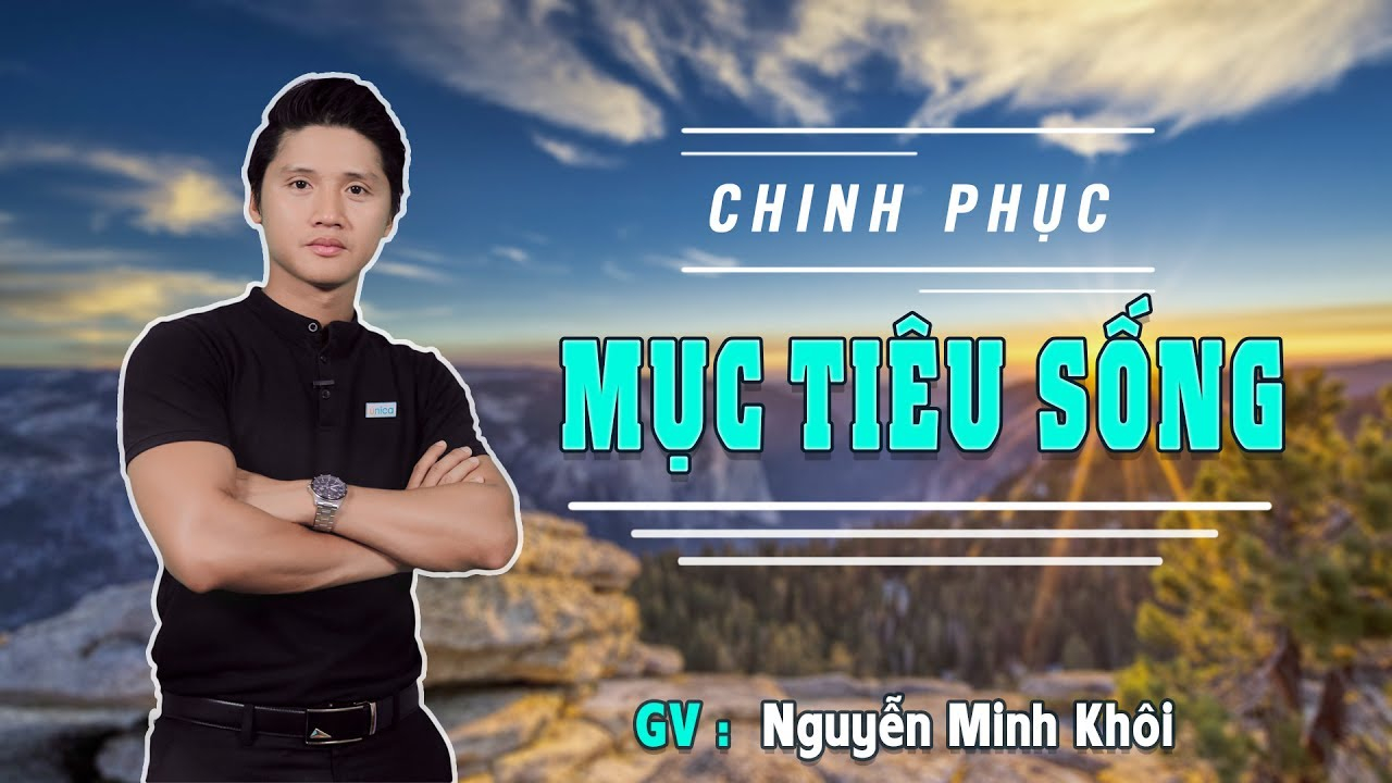 Chinh phục mục tiêu sống