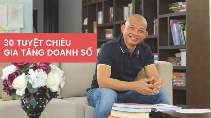 30 Tuyệt chiêu gia tăng doanh số ngay lập tức