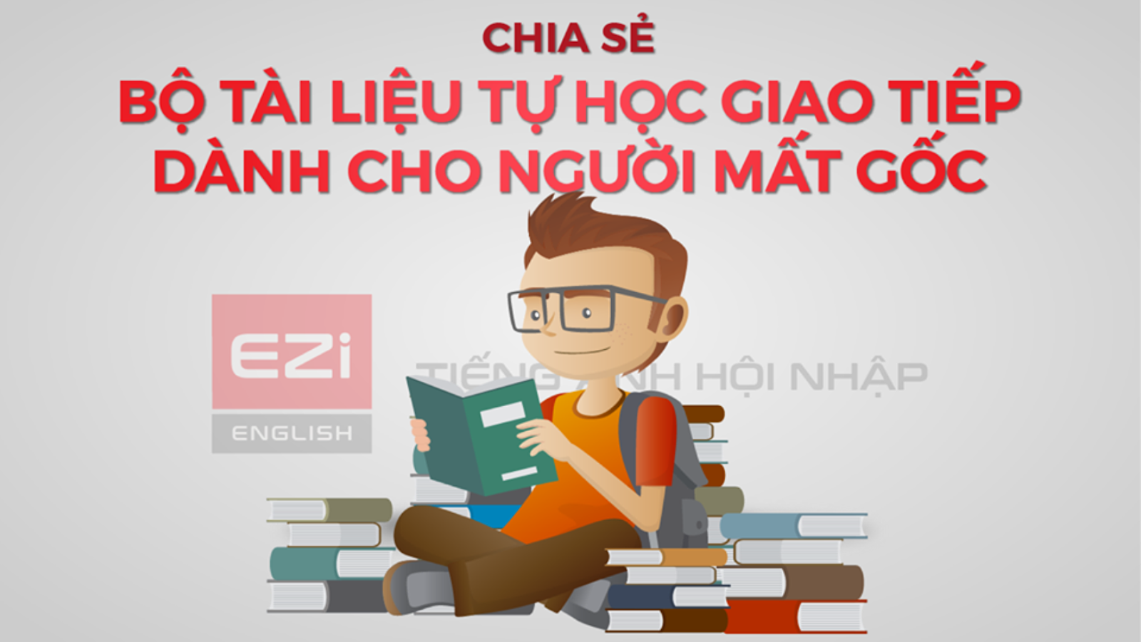 Chia sẻ Tài liệu tự học tiếng Anh giao tiếp