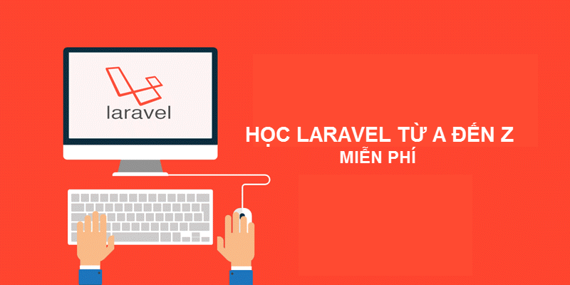 Khóa học Lập trình PHP với Laravel Framework