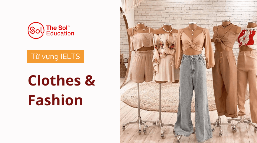 Học tiếng anh theo chủ đề Fashion