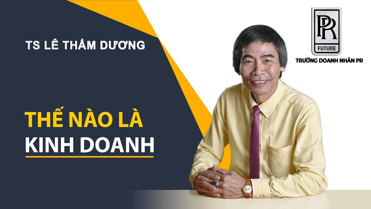 Lê Thẩm Dương – Quản trị kinh doanh (tiêu thụ)