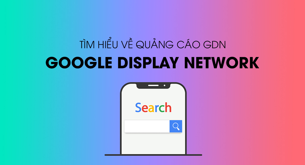 Chạy quảng cáo GDN (Google Display Network)