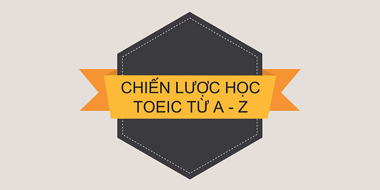 Chiến lược học toeic từ A đến Z