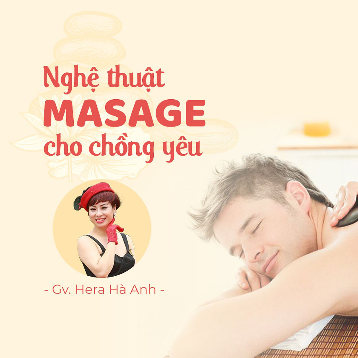 Nghệ thuật Massage cho chồng yêu